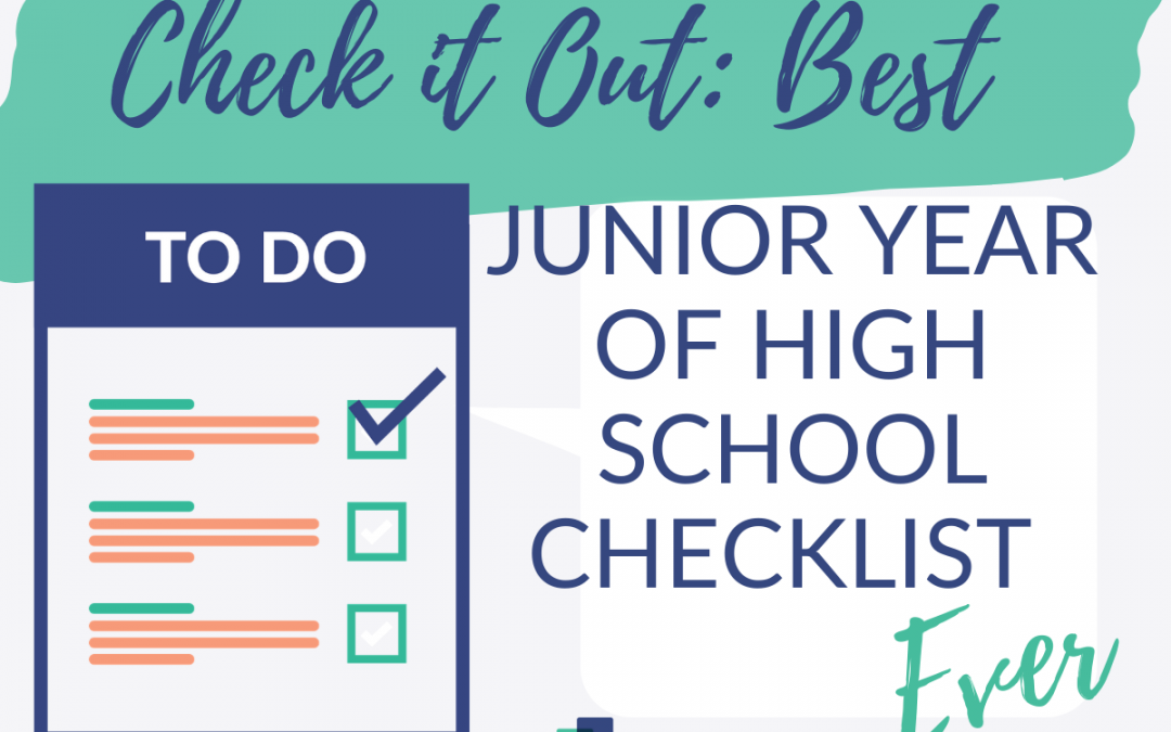 The Most Comprehensive Junior Year of High School Checklist Ever