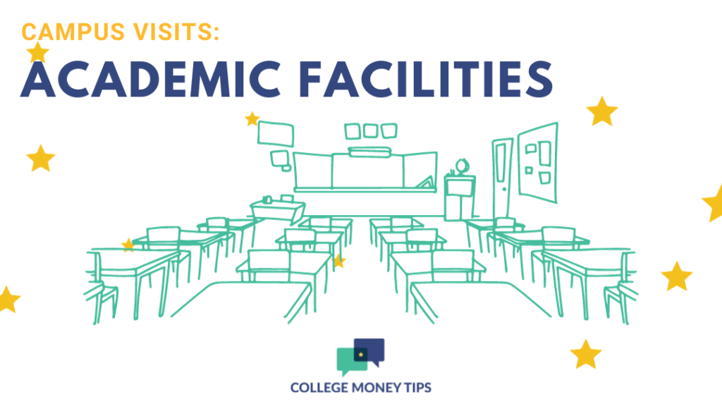 Academic facilities may also be a huge part of the campus tour and college visit.